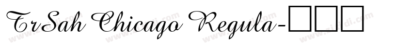 TrSah Chicago Regula字体转换